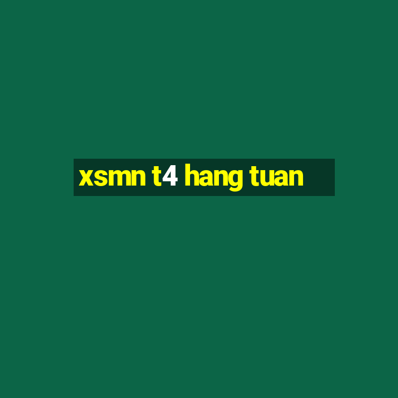 xsmn t4 hang tuan