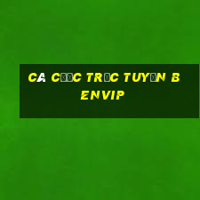 Cá cược trực tuyến Benvip