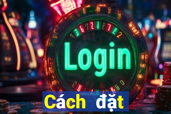 Cách đặt cược XSGL thứ tư