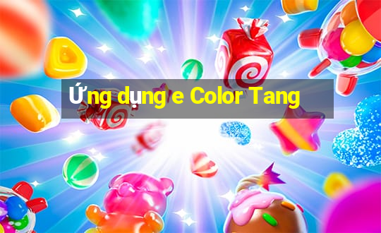 Ứng dụng e Color Tang