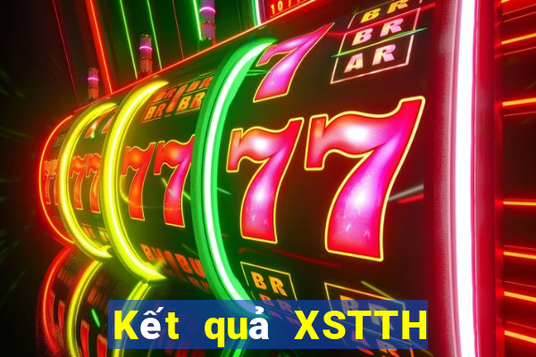 Kết quả XSTTH Thứ 7