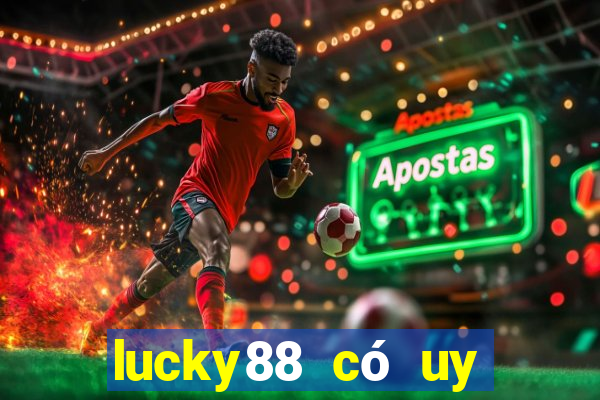 lucky88 có uy tín không