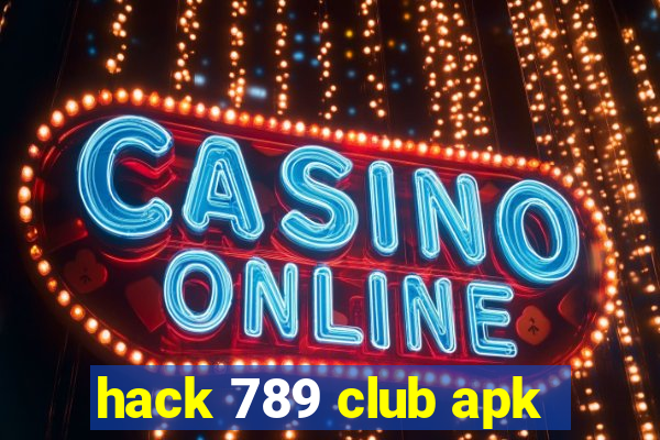 hack 789 club apk