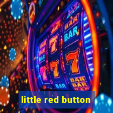 little red button