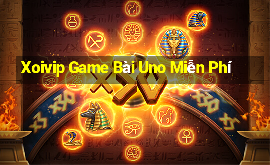 Xoivip Game Bài Uno Miễn Phí