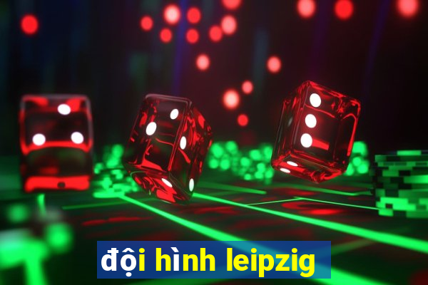 đội hình leipzig