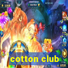 cotton club