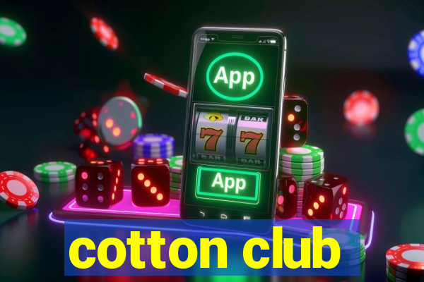 cotton club