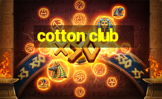 cotton club