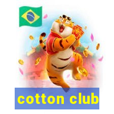 cotton club