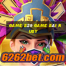 Game B29 Game Bài Ruby