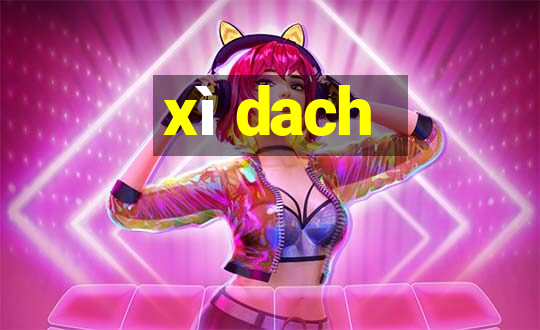 xì dach