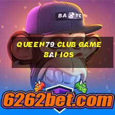 Queen79 Club Game Bài Ios