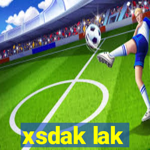 xsdak lak