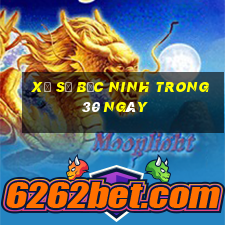 xổ số bắc ninh trong 30 ngày