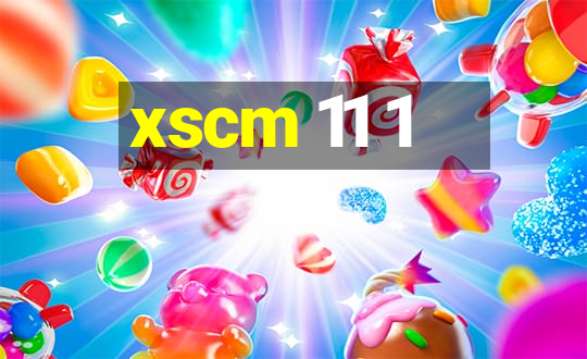 xscm 11 1