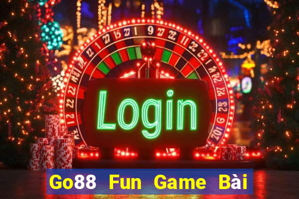 Go88 Fun Game Bài Đổi Thưởng B52