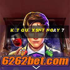 kết quả XSNT ngày 7