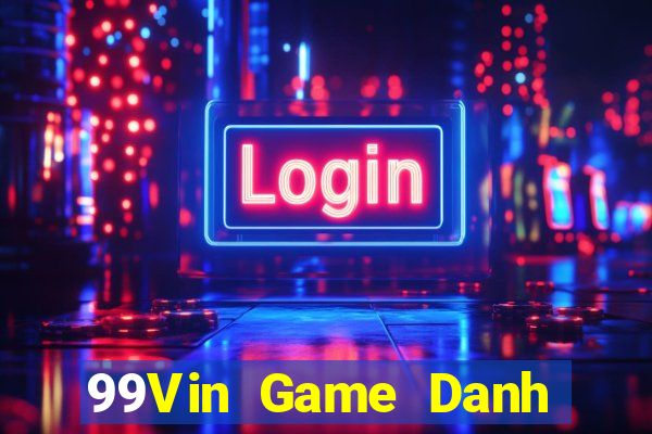 99Vin Game Danh Bai 3C