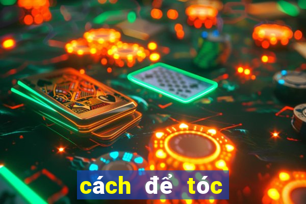 cách để tóc không bết khi ngủ