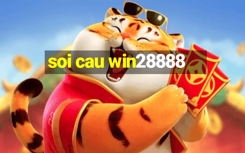 soi cau win28888