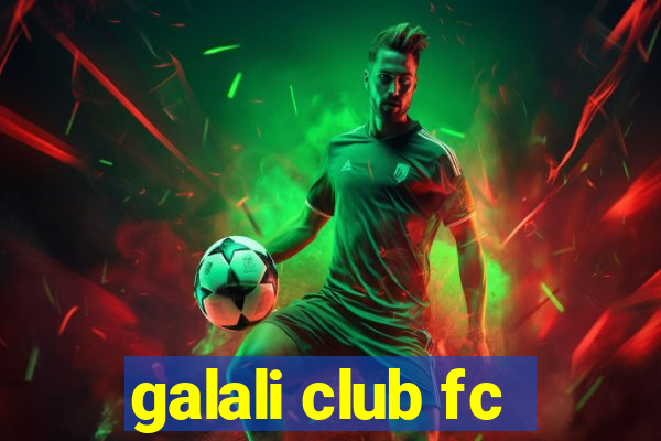 galali club fc