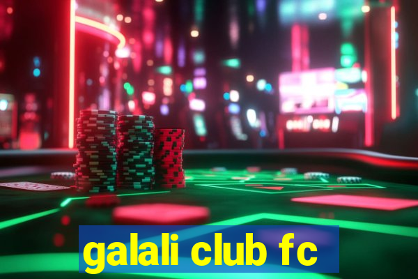 galali club fc