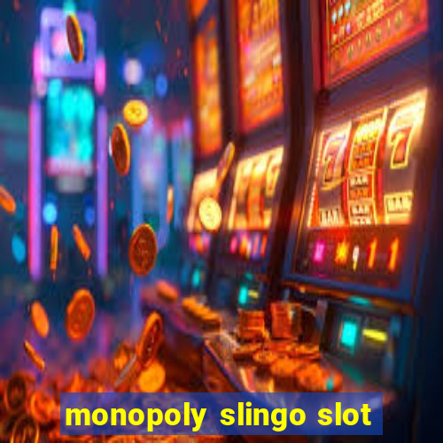 monopoly slingo slot