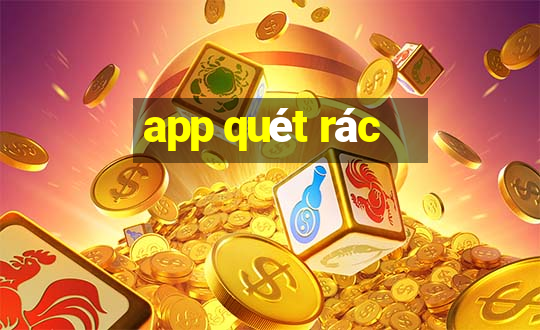 app quét rác