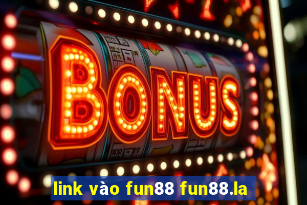 link vào fun88 fun88.la