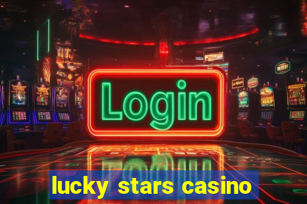 lucky stars casino