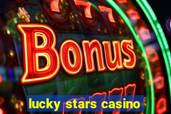 lucky stars casino