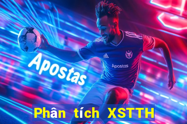 Phân tích XSTTH ngày 20