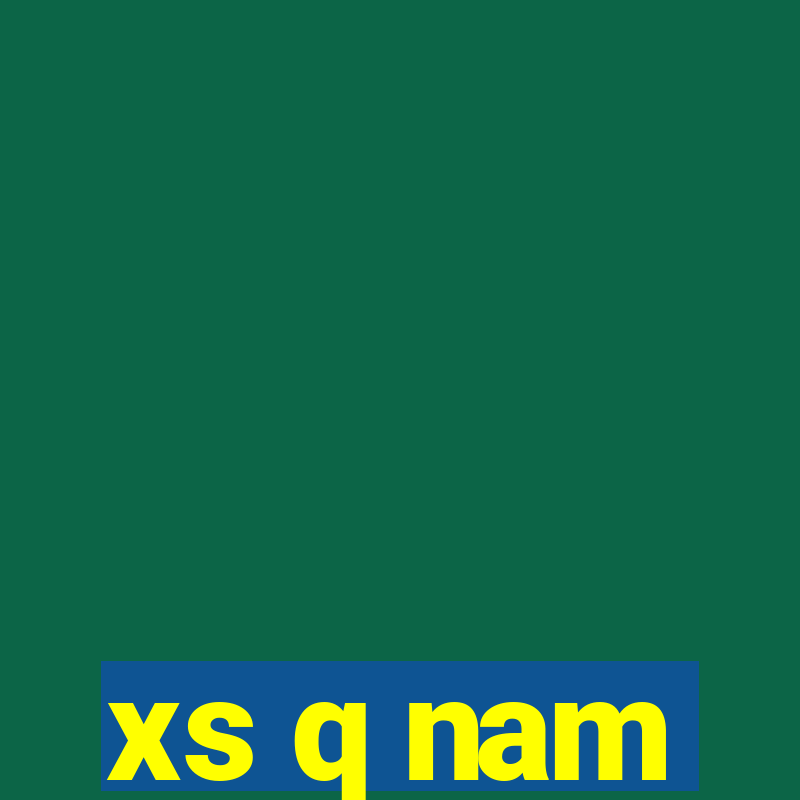 xs q nam