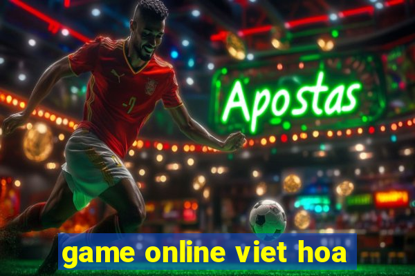 game online viet hoa