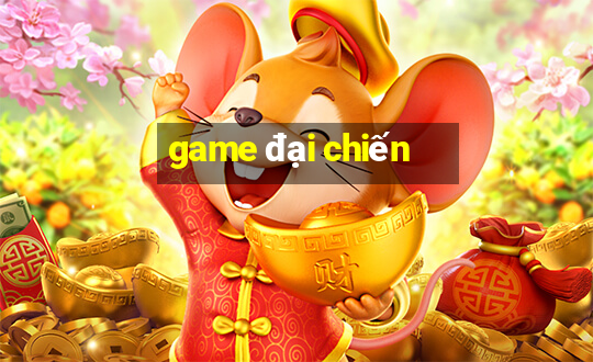 game đại chiến