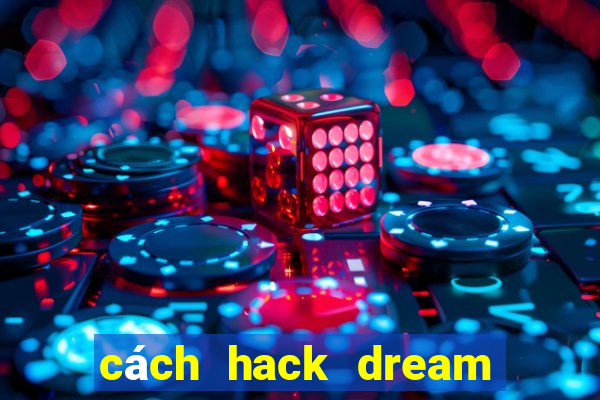 cách hack dream league soccer