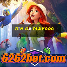 Bắn Cá Playcoc