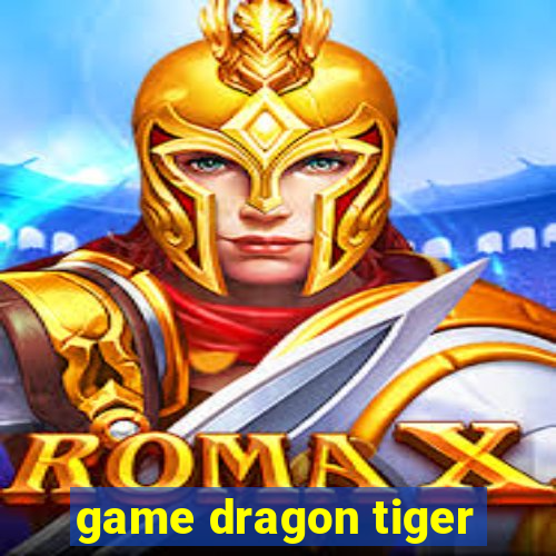 game dragon tiger