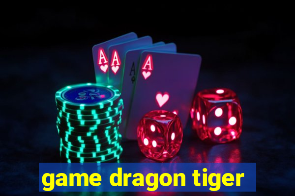 game dragon tiger