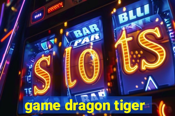 game dragon tiger