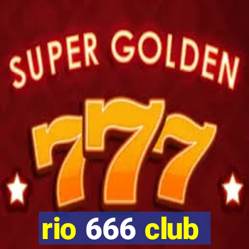 rio 666 club