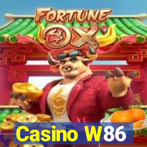 Casino W86