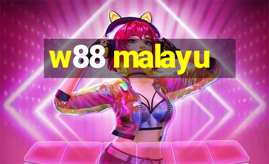 w88 malayu