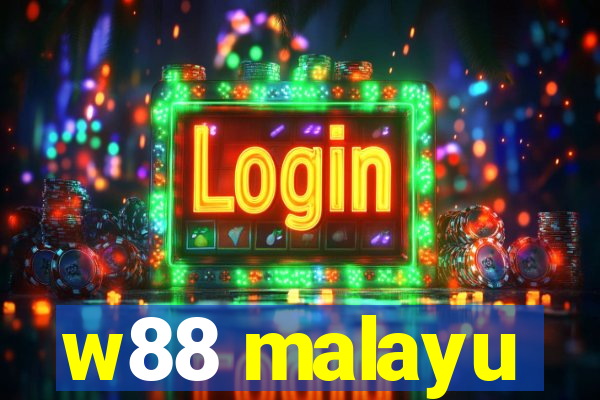 w88 malayu