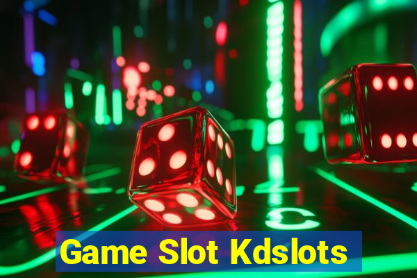 Game Slot Kdslots