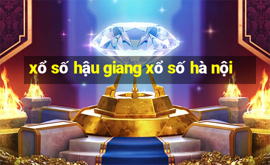 xổ số hậu giang xổ số hà nội