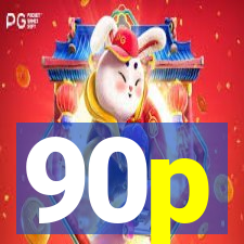 90p