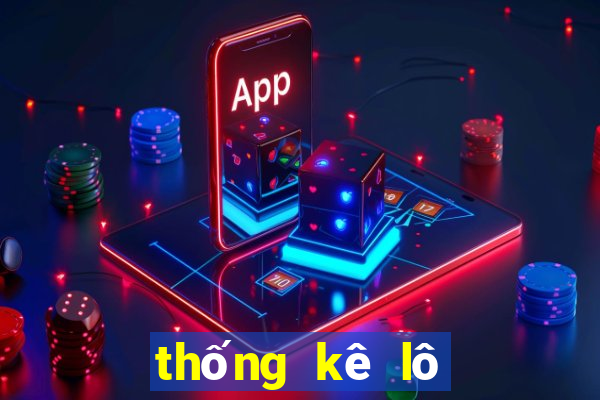 thống kê lô gan miền bắc