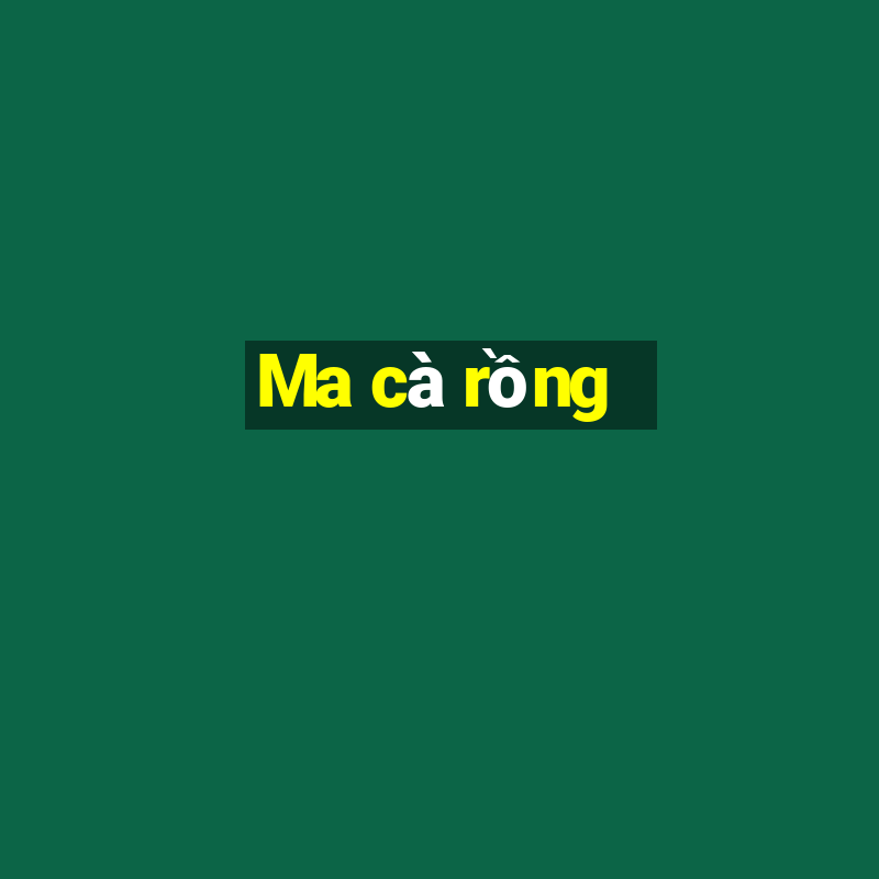 Ma cà rồng